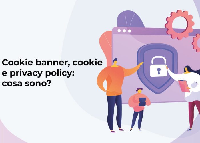 Cookie banner, cookie e privacy policy: cosa sono?
