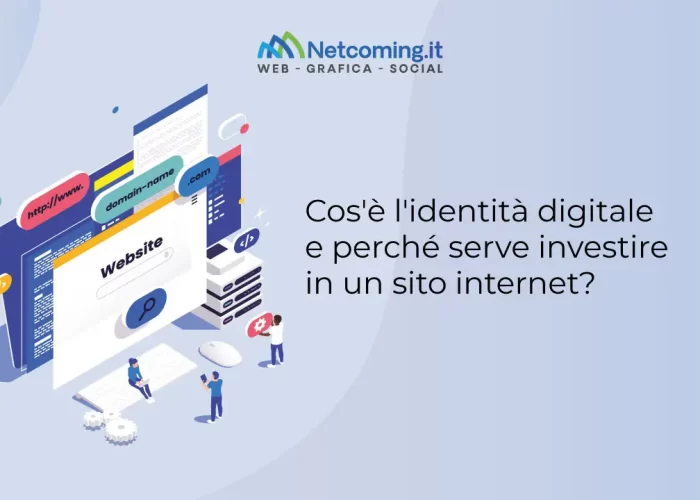 Cos’è l’identità digitale e perché serve investire in un sito internet?