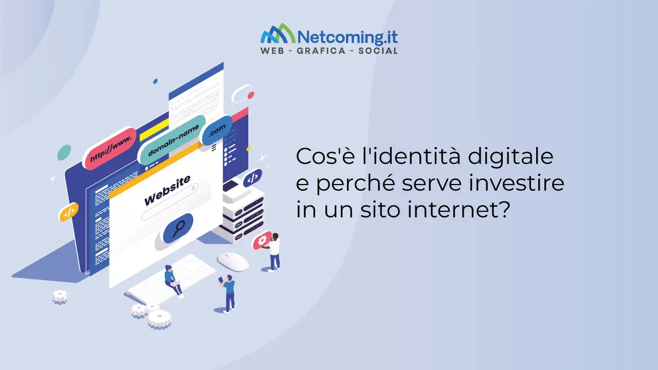 Cos’è l’identità digitale e perché serve investire in un sito internet?